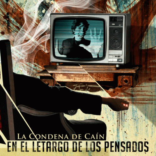 La Condena De Cain : En el Letargo de los Pensados